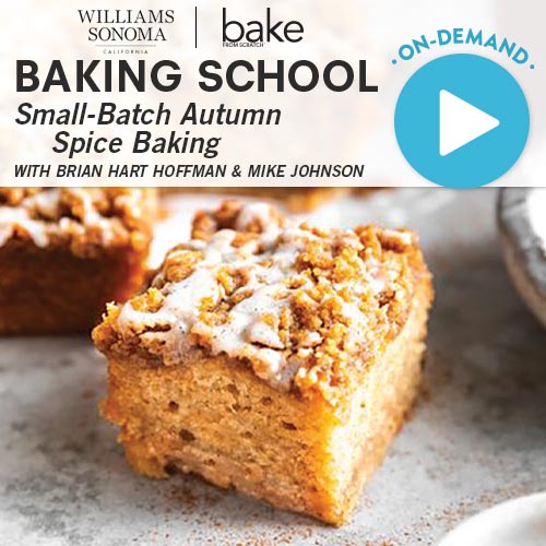 Baking School On-Demand: Small-Batch Autumn Spice Baking 2022